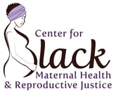 Center for Black Maternal Health & Reproductive justice